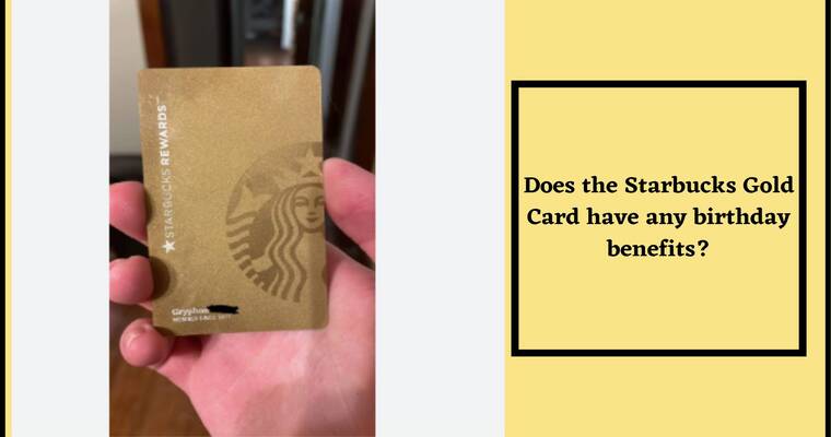 Starbucks Gold Card Benefits on Birthday
