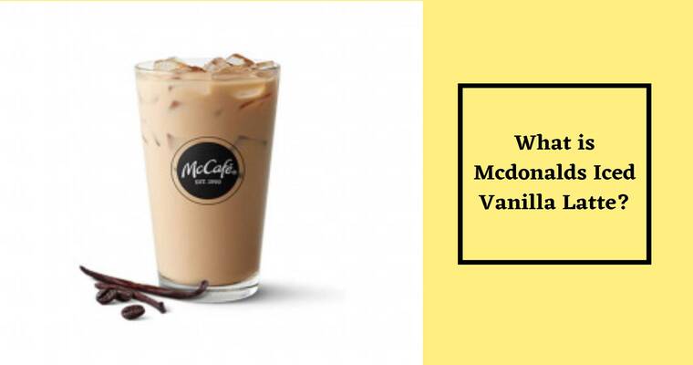 What is McDonalds Iced Vanilla Latte