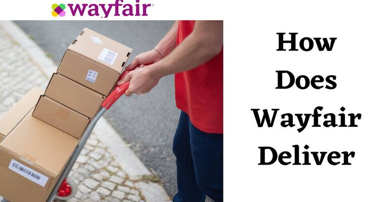 How Does Wayfair Deliver Furniture