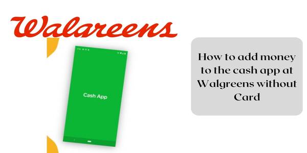 How To Load Cash App Card At Walgreens