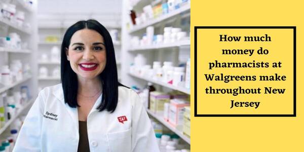 Walgreens Pharmacist Salary in New Jersey