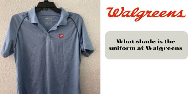 Walgreens Uniform Policy 
