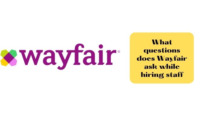Wayfair Hiring Process (Questions HR asked)