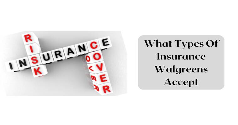 What Types Of Insurance Walgreens Accept
