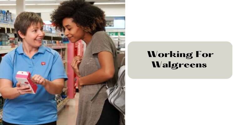 Working For Walgreens