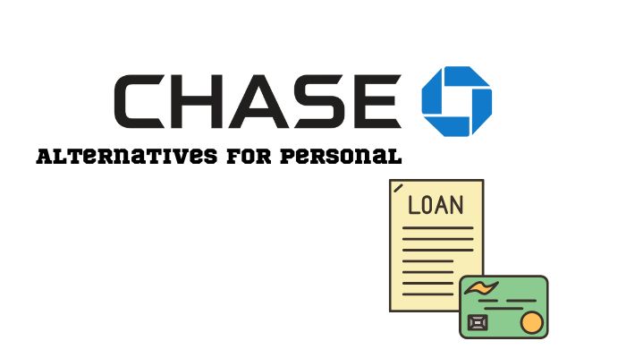 Chase Personal Loan Alternatives