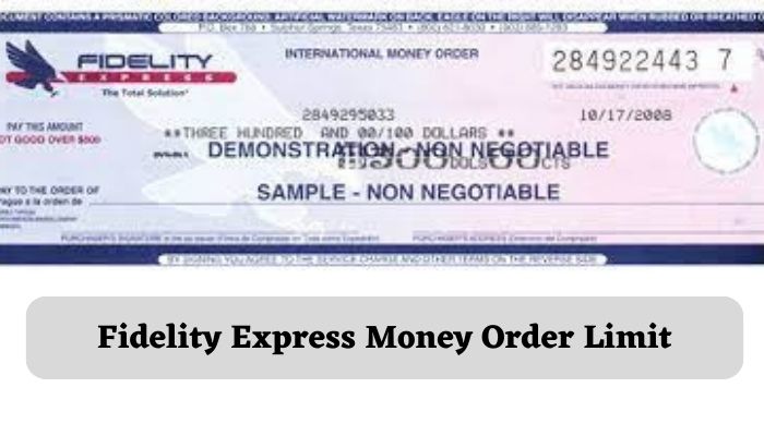 Fidelity Express Money Order Limit