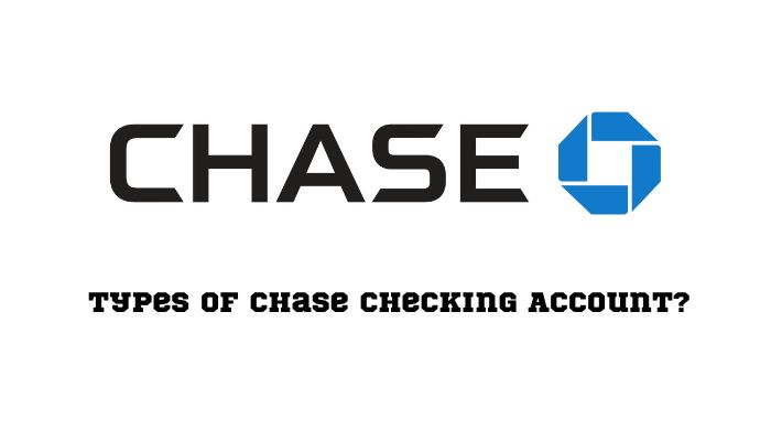 How Do I Upgrade My Chase Checking Account1