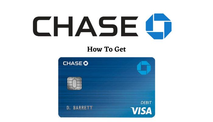 How To Get Chase Debit Card1