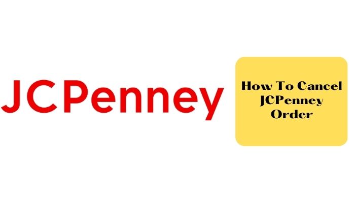 How To Cancel JCPenney Order