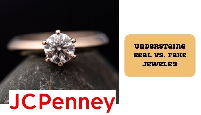 Is JCPenney Jewelry Real (Real vs Fake)