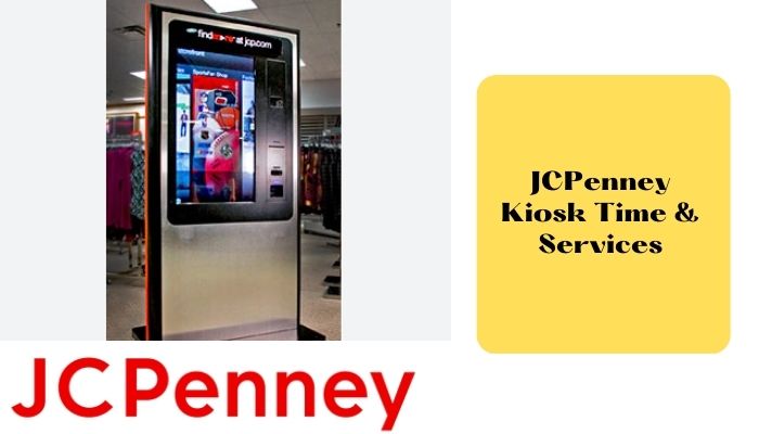 JCPenney Kiosk Time & Services