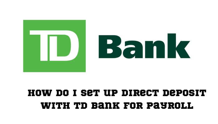 TD Bank Payroll SERVICES
