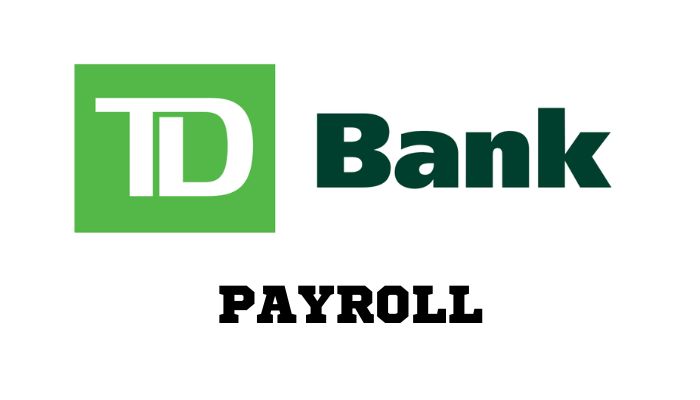 TD Bank Payroll