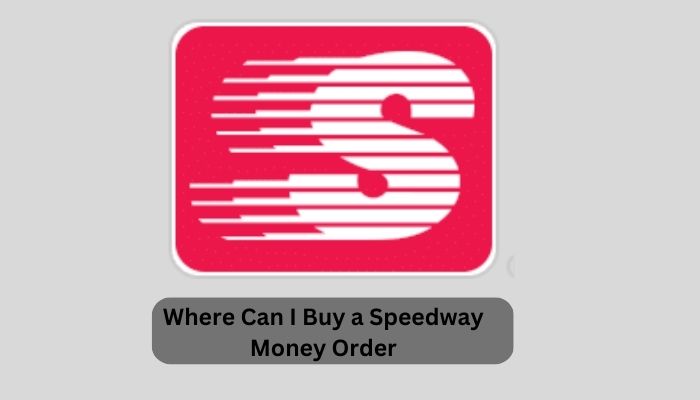 Where to Buy Speedway Money Order