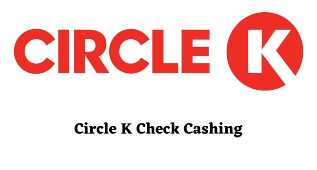 Circle K Check Cashing