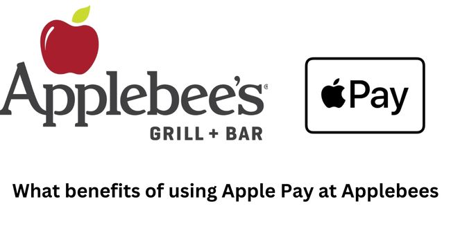 Does Applebees Take Apple Pay (Benefits of Using)