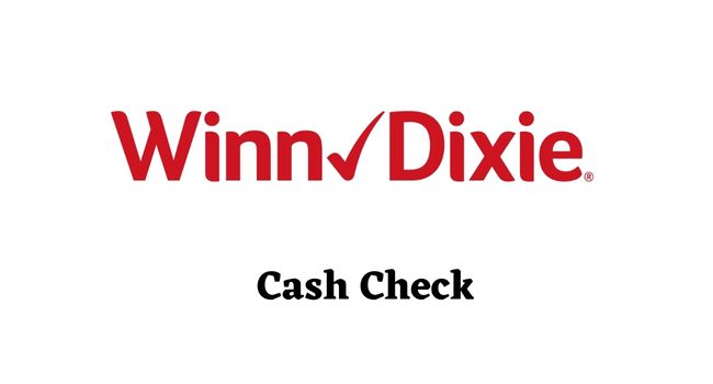 Does Winn Dixie Cash Checks
