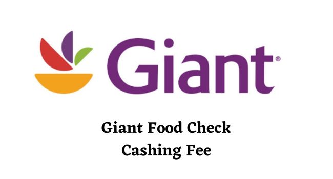 Giant Check Cashing Fee