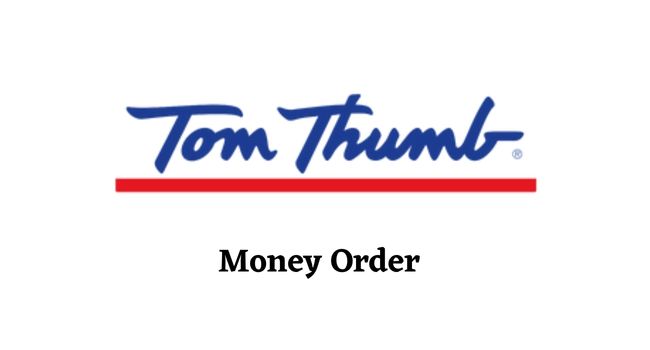Tom Thumb Money Order