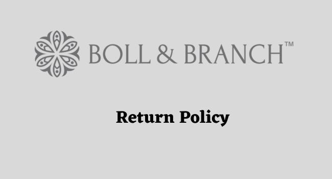 Boll and Branch Return Policy