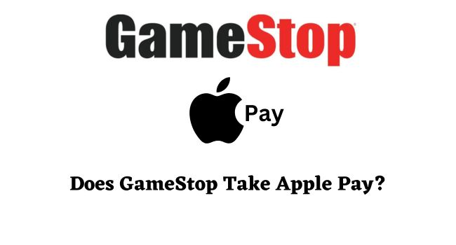 Does GameStop Take Apple Pay