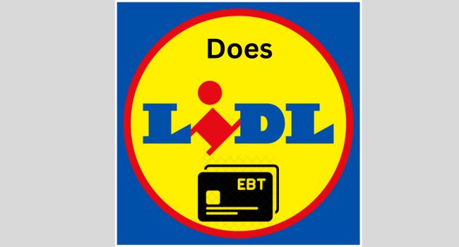 Does Lidl Take EBT