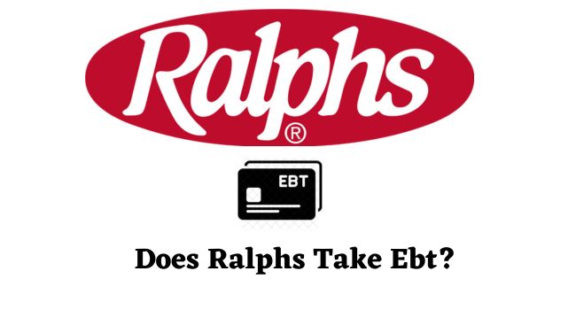 Does Ralphs Take Ebt