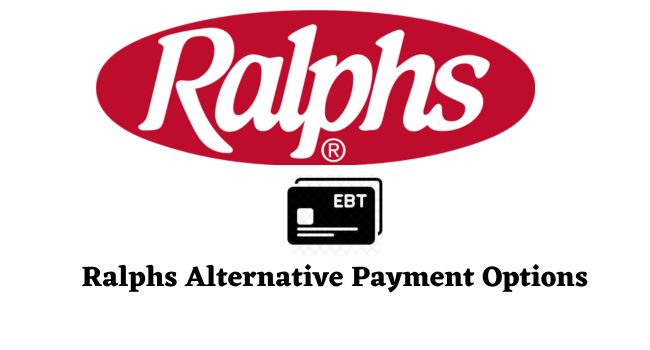 Ralphs Alternative payment options