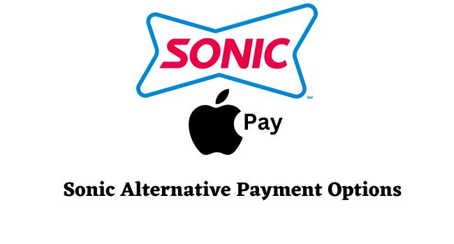 Sonic Alternative Payment Options