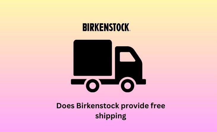 Does Birkenstock provide free shipping