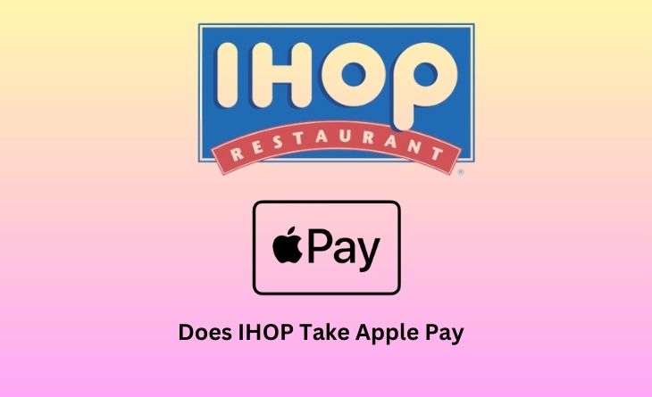 Does IHOP Take Apple Pay