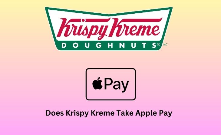 Does Krispy Kreme Take Apple Pay