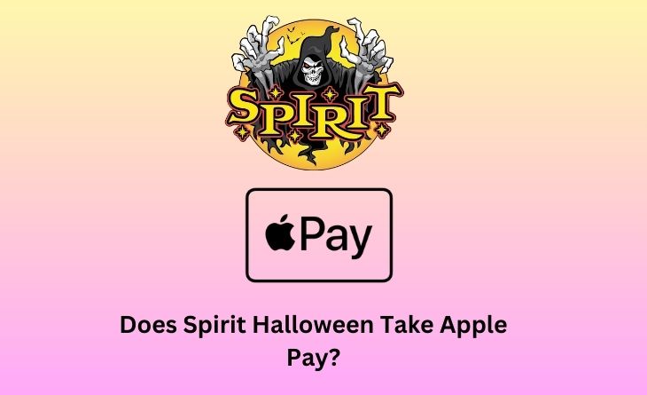 Does Spirit Halloween Take Apple Pay