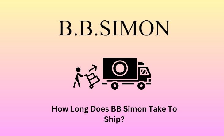 How Long Does BB Simon Take To Ship