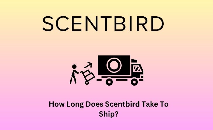 How Long Does Scentbird Take To Ship