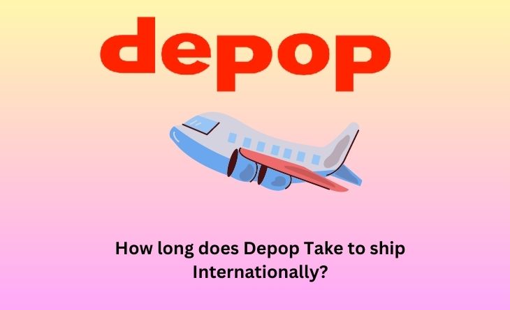 How long does Depop Take to ship Internationally