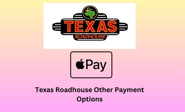 Texas Roadhouse Other Payment Options