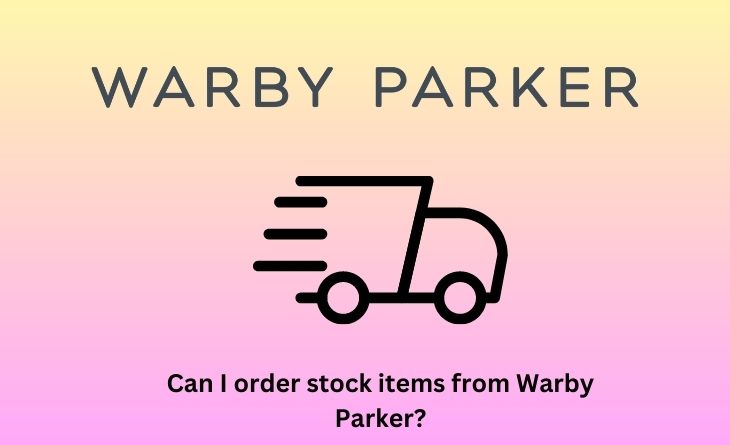 Can I order stock items from Warby Parker
