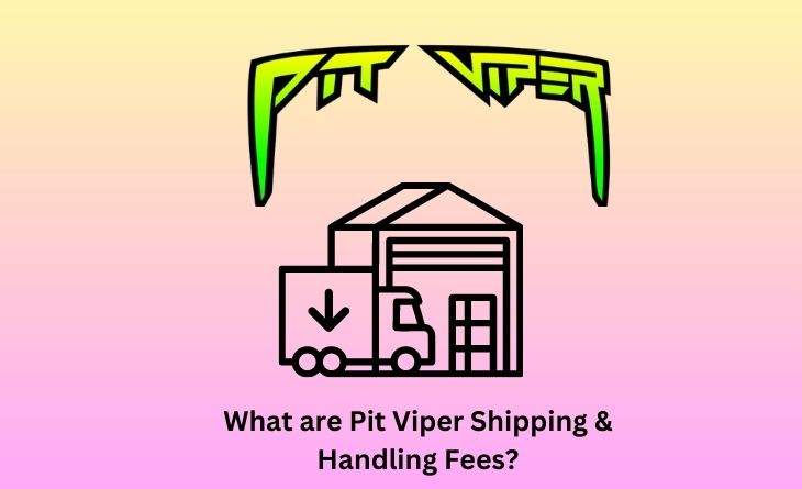 What are Pit Viper Shipping & Handling Fees