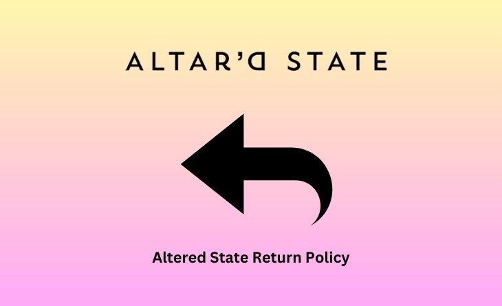 Altered State Return Policy