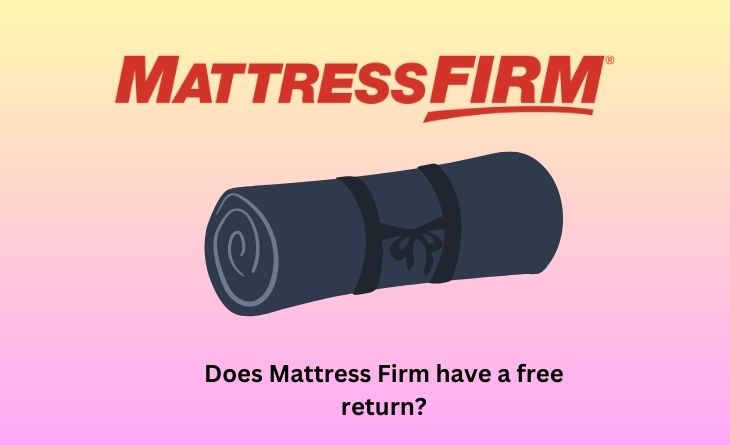 Does Mattress Firm have a free return