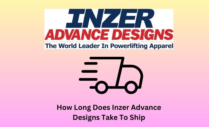 How Long Does Inzer Advance Designs Take To Ship