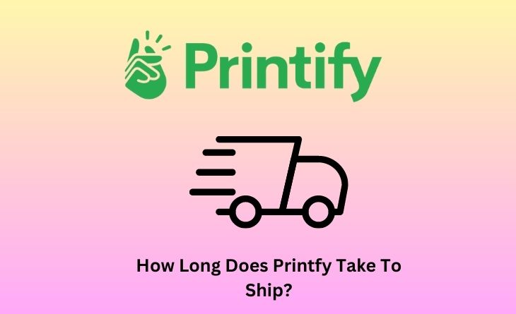 How Long Does Printfy Take To Ship