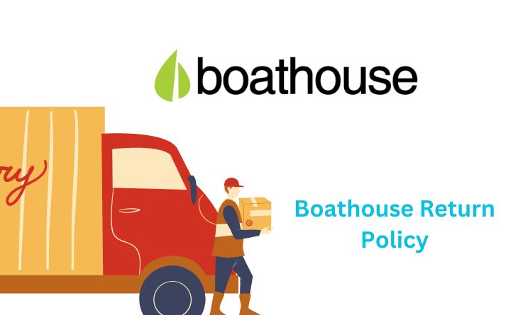 Boathouse Return Policy