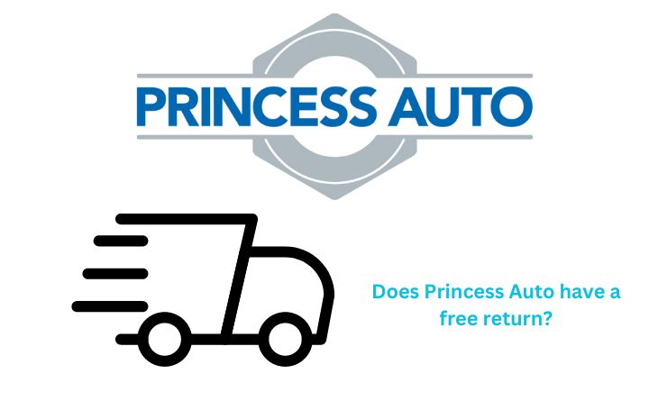 Does Princess Auto have a free return
