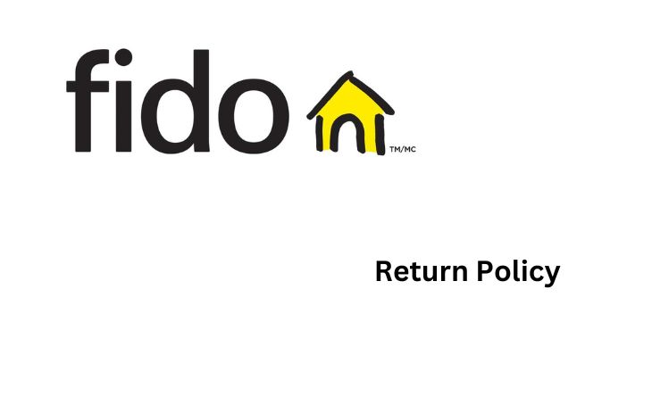 Fido Return Policy
