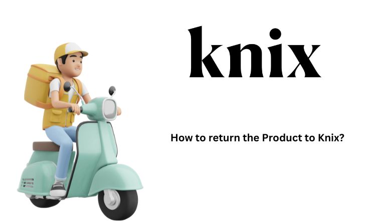 How to return the Product to Knix
