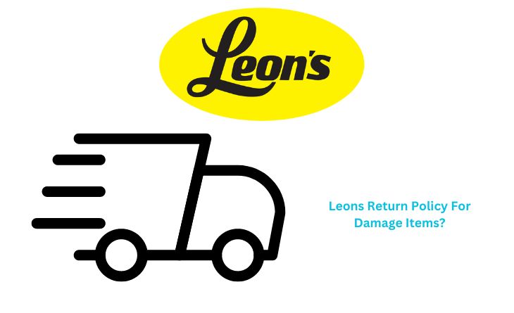 Leons Return Policy For Damage Items