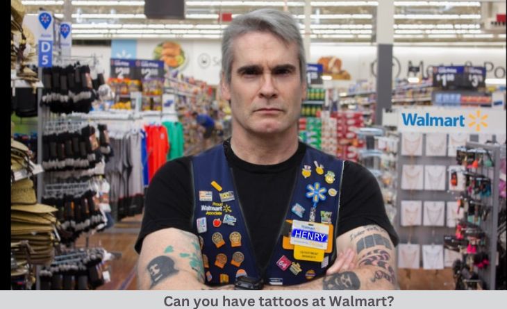 Can you have tattoos at Walmart